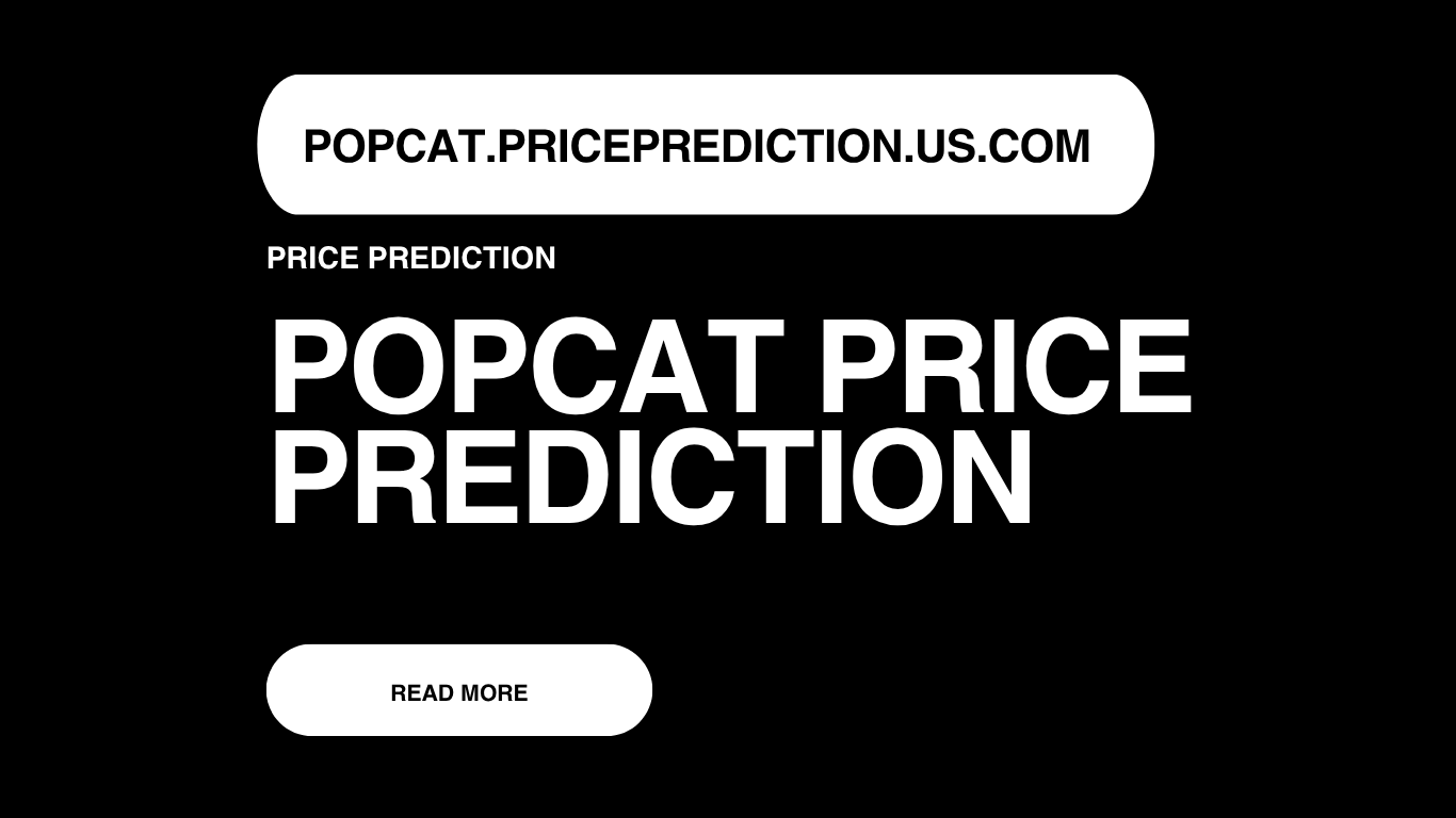 Popcat Price Prediction | Popcat Forecast 2025, 2030, 2040